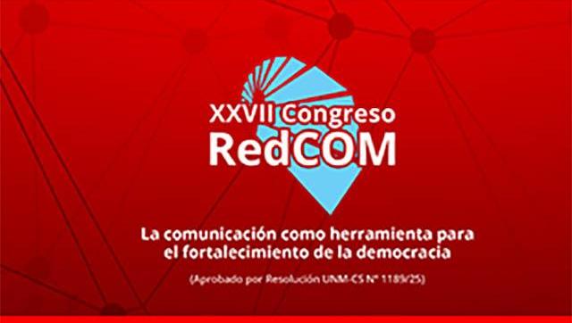 Comunicación en debate: la UNM recibe el Congreso REDCOM 2025